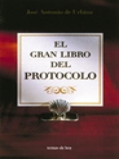 Title details for El gran libro del protocolo by José Antonio de Urbina - Wait list